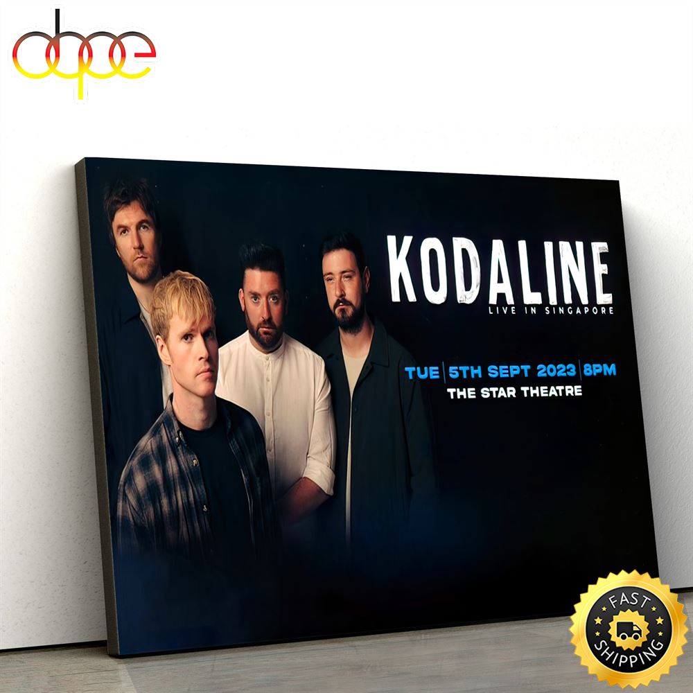 Kodaline Live In Singapore The Star Performing Arts Centre Singapore September 5 2023 Poster Canvas