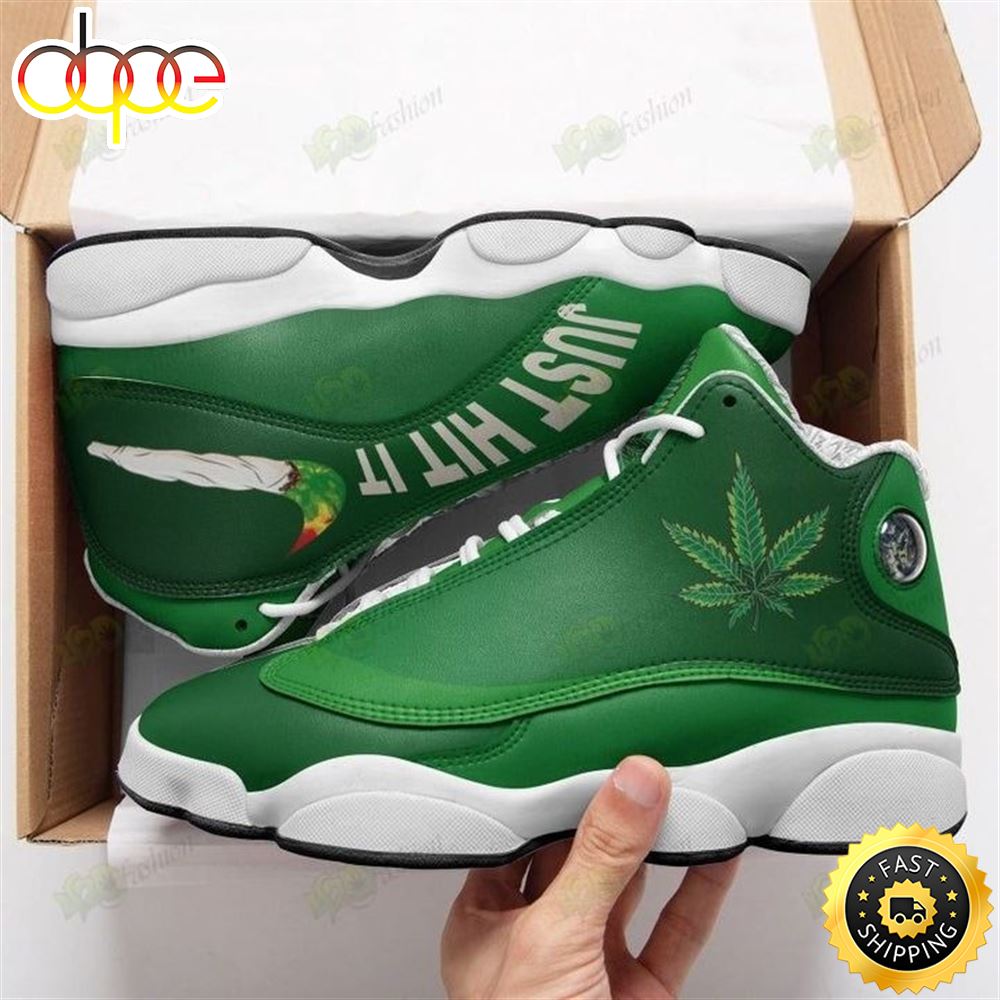 Cannabis Just Hit It Air Jordan 13 Shoes Sneaker Grkgbz