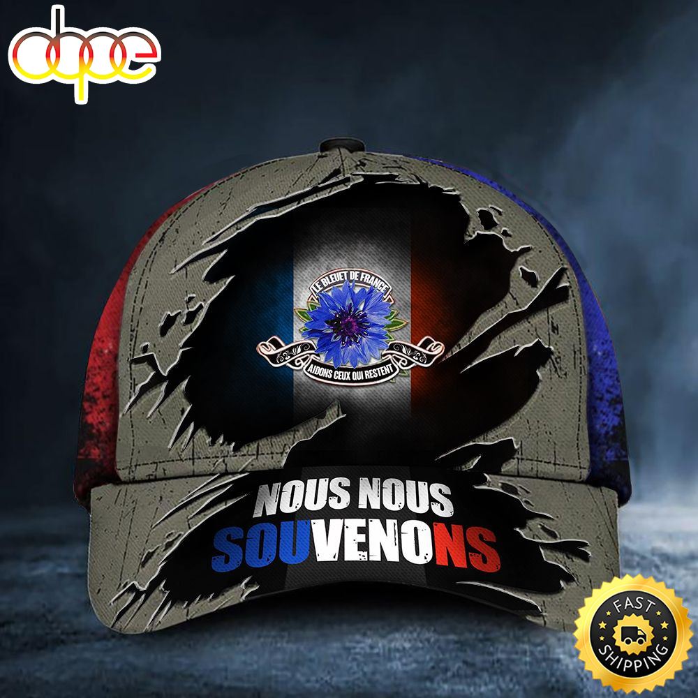 Nous Nous Souvenons France Flag Hat Honor Fallen French Soldiers Veteran Remembrance Day Gift Hat Classic Cap Ltm4ga