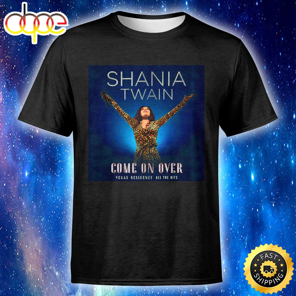 Shania Twain Announces Her Return To Las Vegas With Come On Over Residency In 2024 Unisex T Shirt Brmlrs