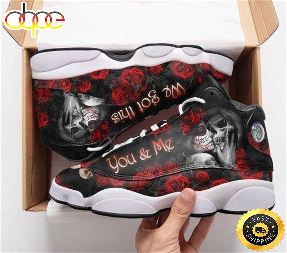 Skull You And Me We Got This All Over Printed Air Jordan 13 Sneakers R0ygrf