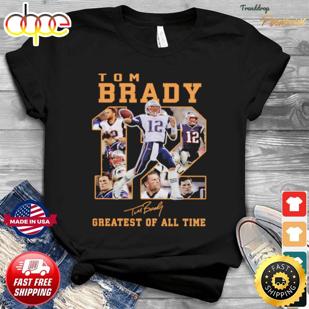 Tom Brady 12 Greatest Of All Time Signatures Shirt Q4ts4j
