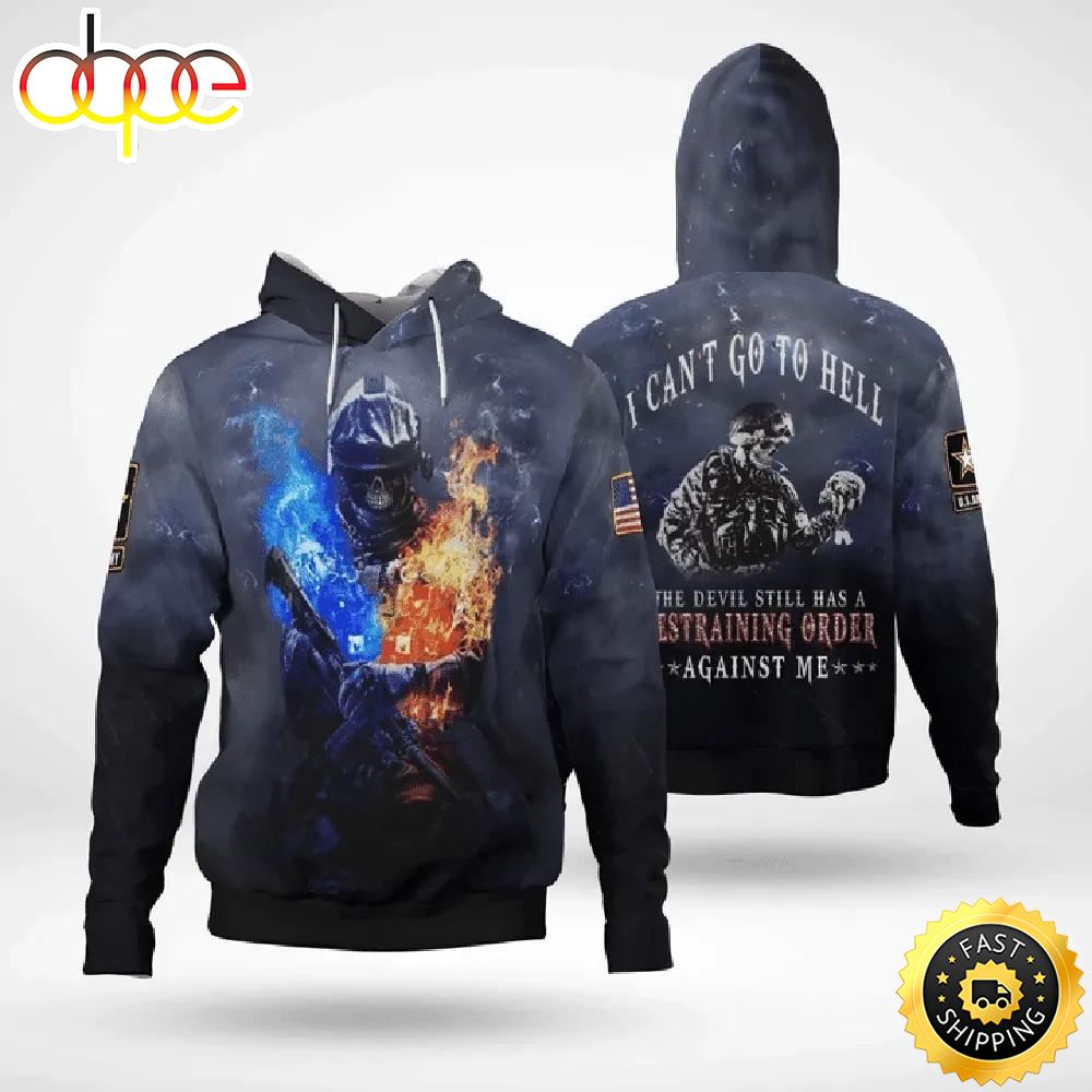 Veteran Go To Hell Devil Has Restraining Order Against Me 3D Hoodie All Over Printed Olmcza