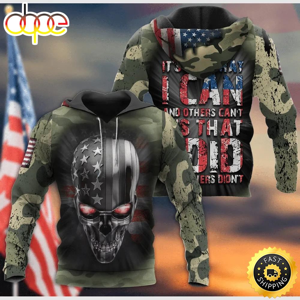 Veteran It S Not That I Can 3D Hoodie All Over Printed G8milo