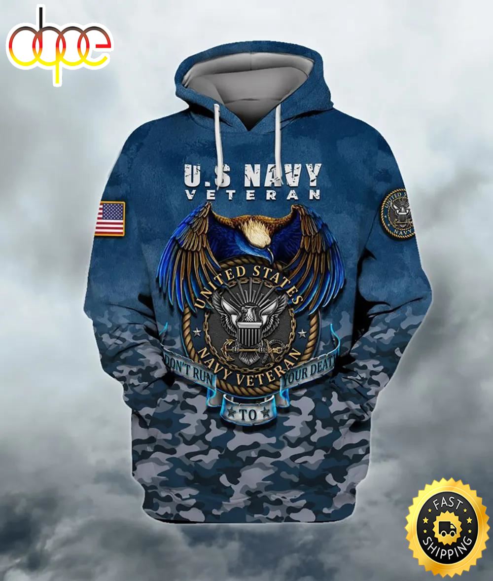 Veteran United States Navy Veteran Don T Run To Your Death 3D Hoodie All Over Printed Njenrp