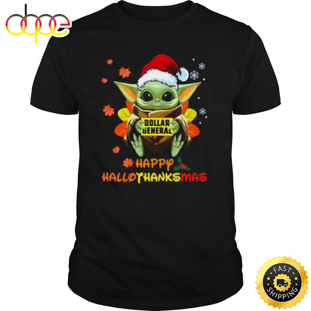 Baby Yoda Hug Dollar General Happy Hallothanksmas Shirt Mipnbj