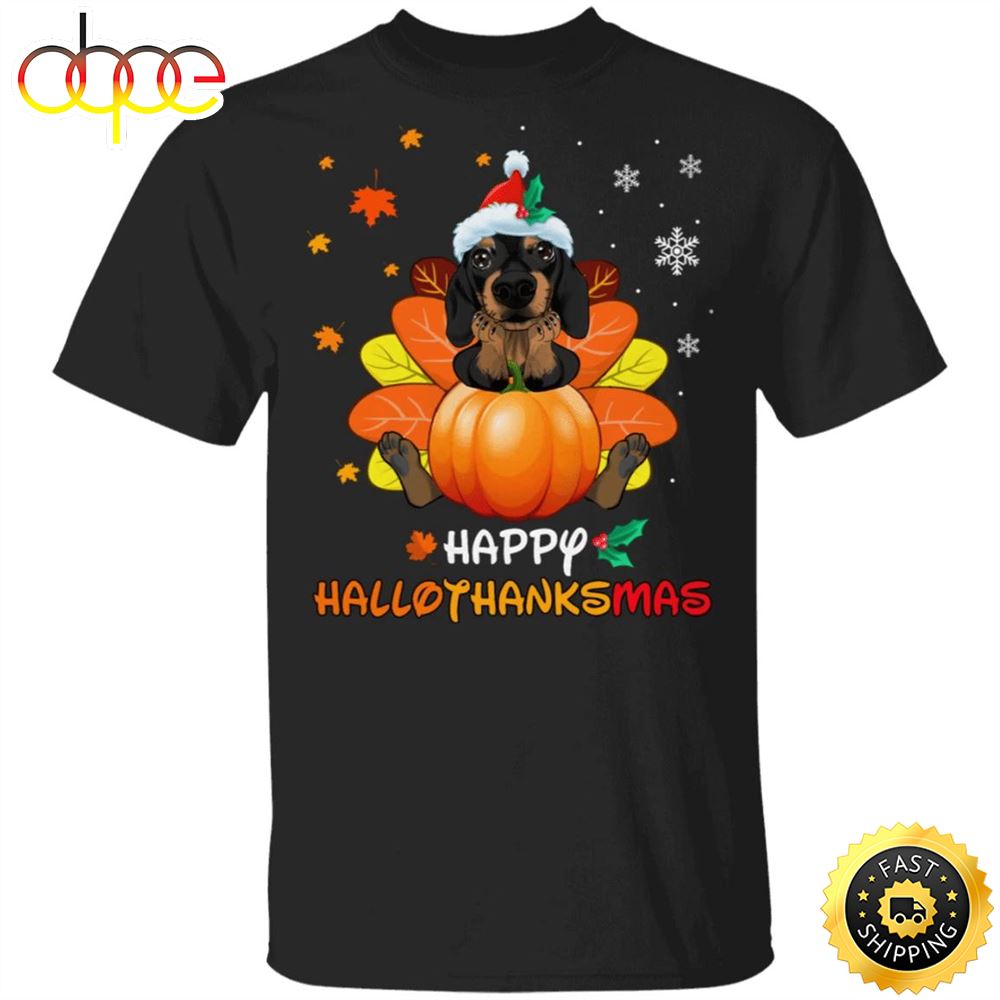 Dachshund Happy Hallothanksmas With Pumpkin T Shirt Thanksgiving Gifts For Dachshund Lovers Cpwndm
