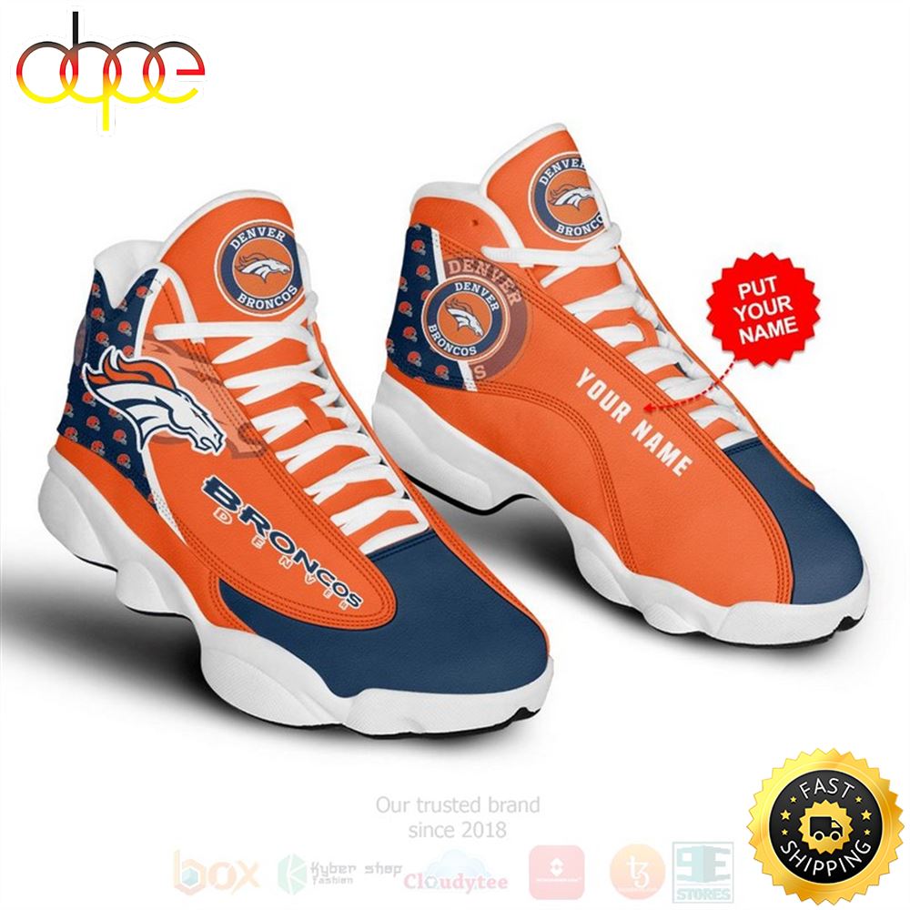 Denver Broncos Nfl Custom Name Air Jordan 13 Shoes Aauosd