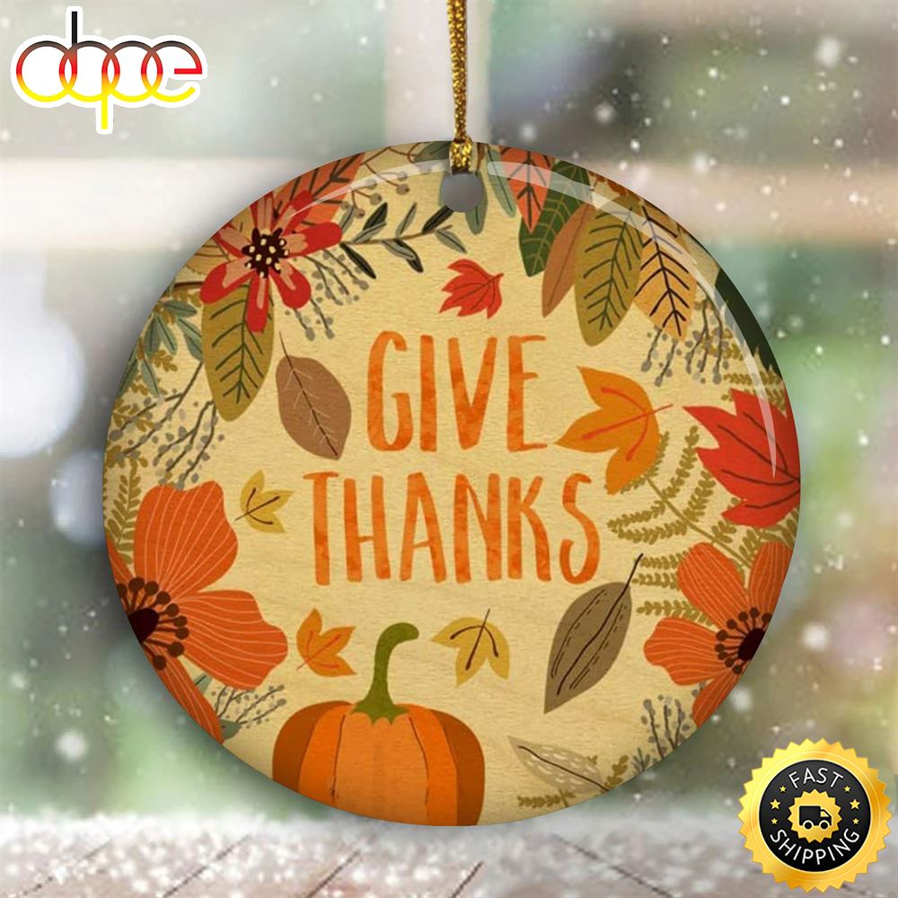 Give Thanks Ornament Vintage Fall Leaves Thanksgiving Ornament Thank You Gifts Rvc3rf