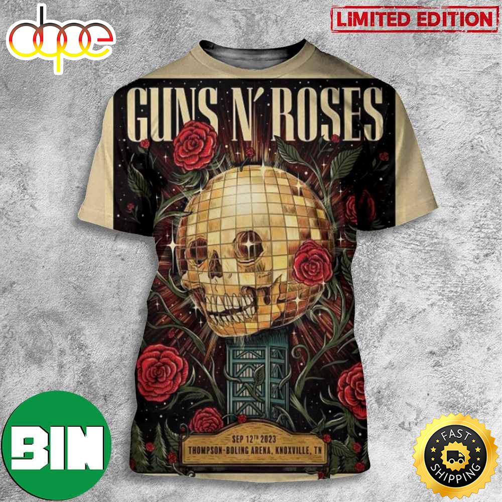 Guns N Roses September 12th 2023 Thompson Boling Arena Knoxville TN Tour 3D T Shirt Lephbb