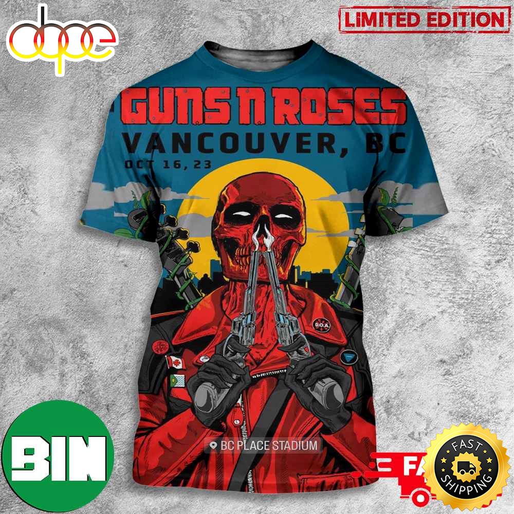 Guns N Roses Vancouver 2023 At BC Place Stadium October 16 Deadpool Skull Style American Tour 3D T Shirt Niael5