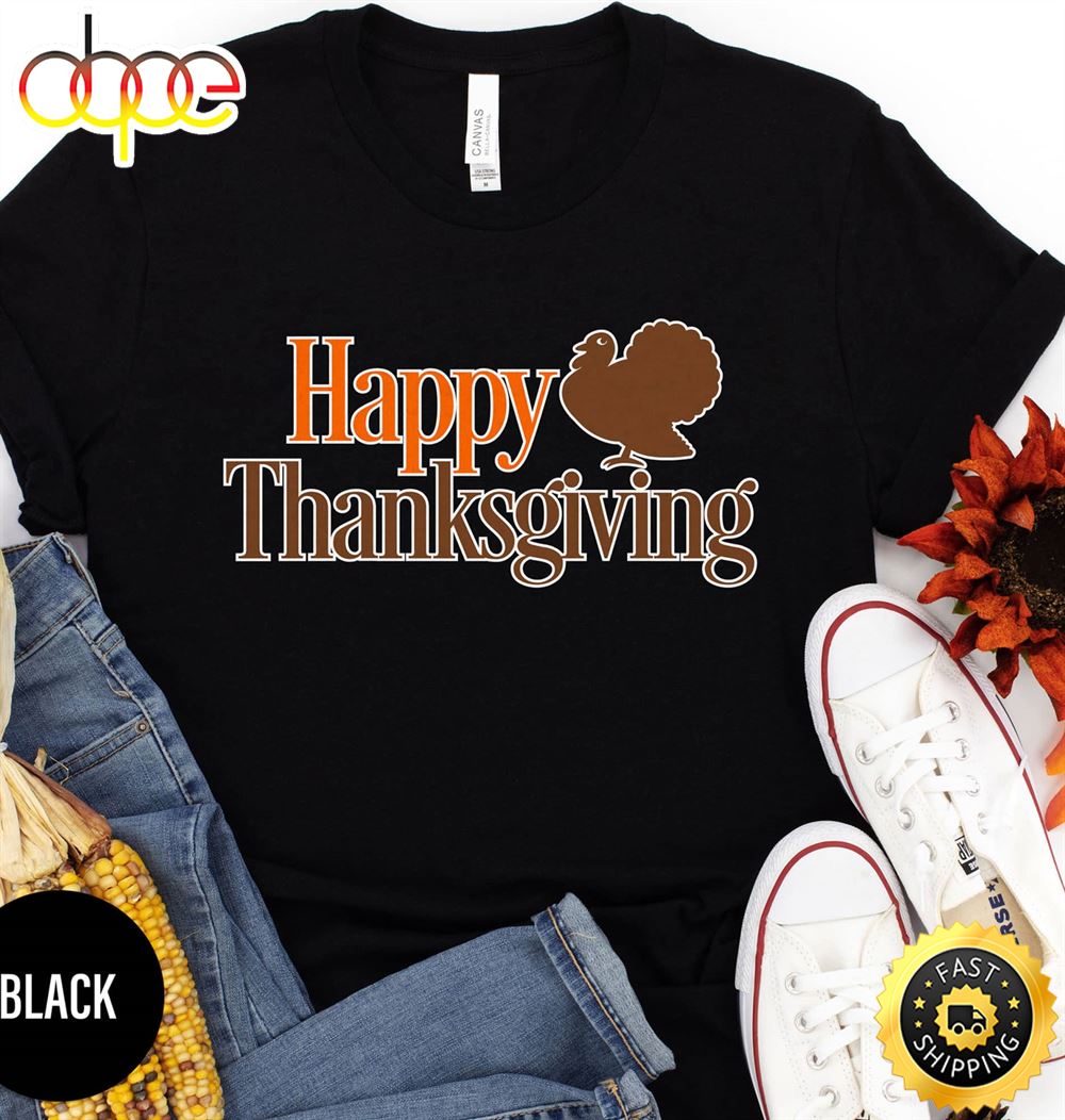 Happy Thanksgiving T Shirt Abriqh