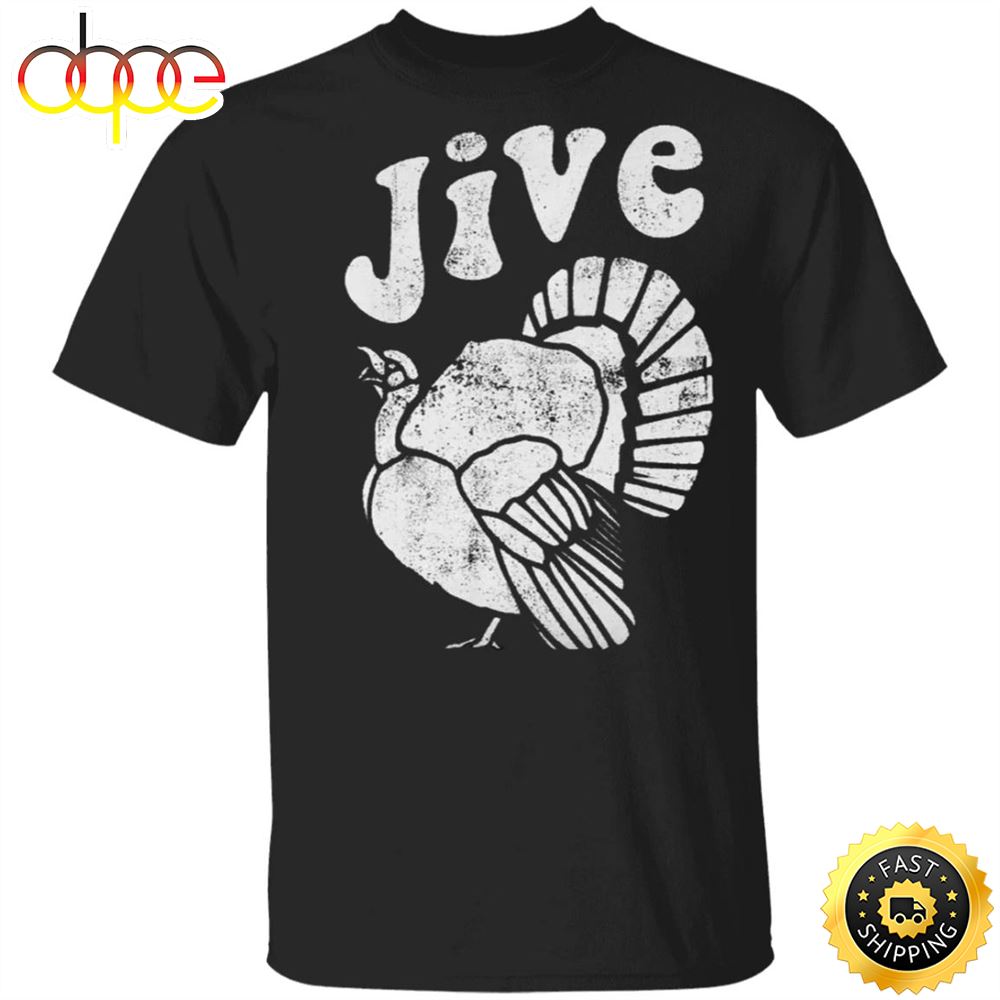 Jive Turkey Thanksgiving T Shirt Vintage Turkey Holiday Shirt Designs Gift Ideas For Family Wdpeob