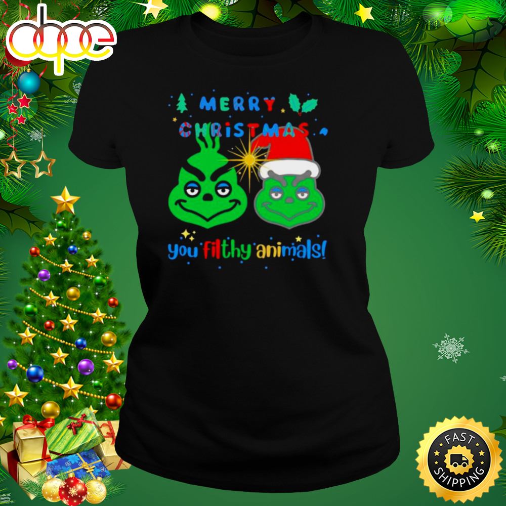 Merry Christmas You Filthy Animal Grinch Shirt Mqdjcg