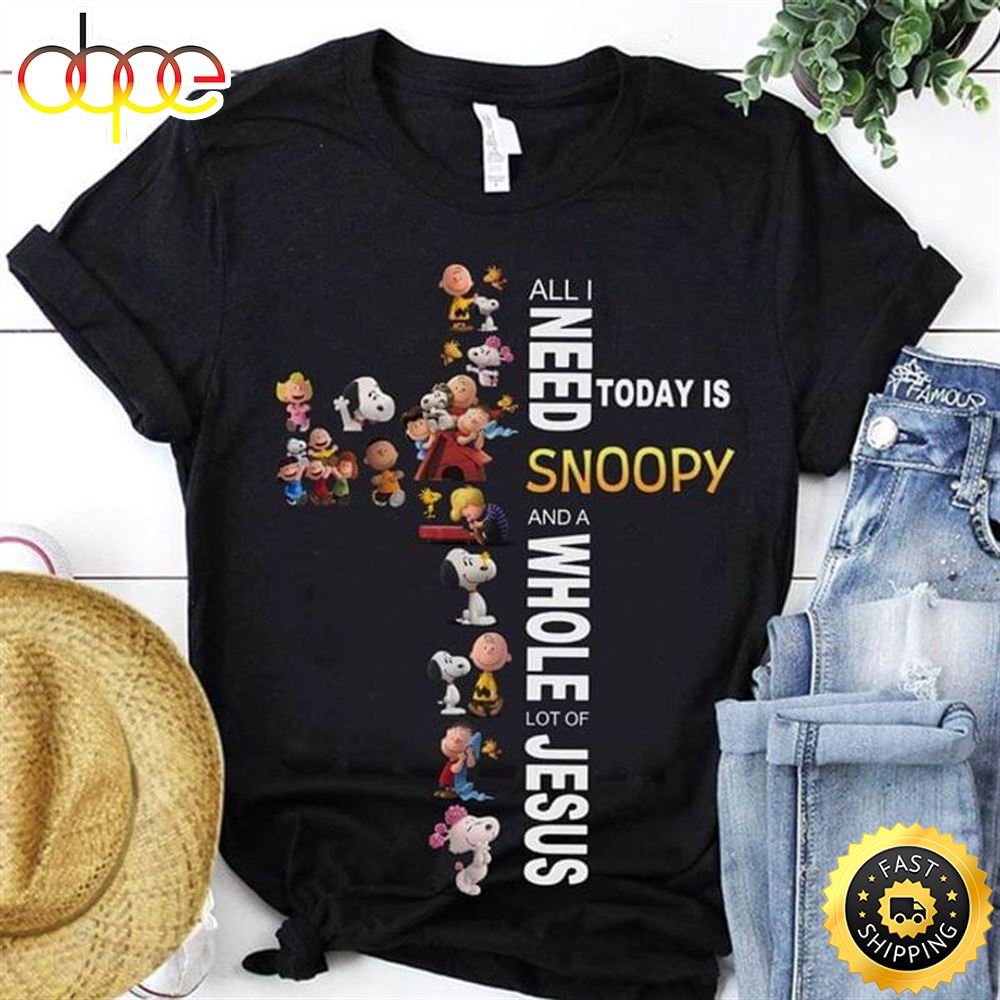 Snoopy And Friends All I Need Today Is Snoopy & Jesus Cross Black T ...