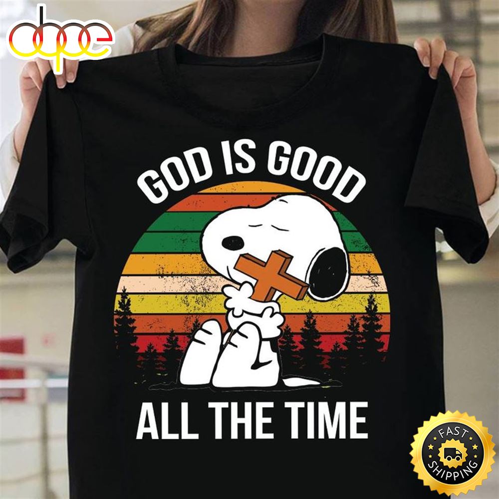 Snoopy God Is Good All The Time T Shirt Black Tufgly