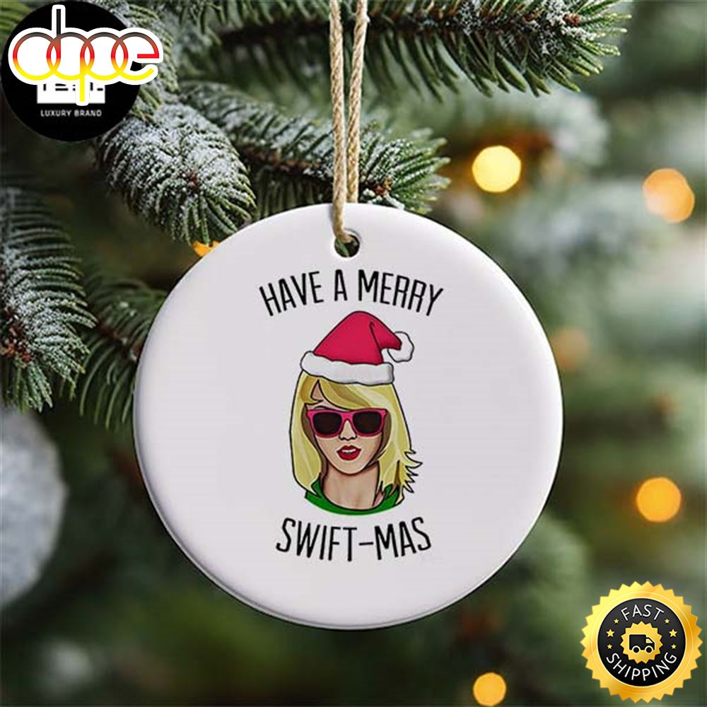 Taylor Swift Have A Merry Swift Mas 2023 Christmas Ornament G5uu7f