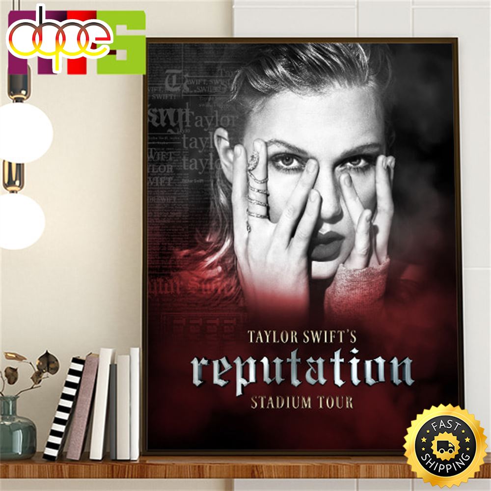 Taylor Swift S Reputation Stadium Tour Home Decor Poster Canvas Prauet