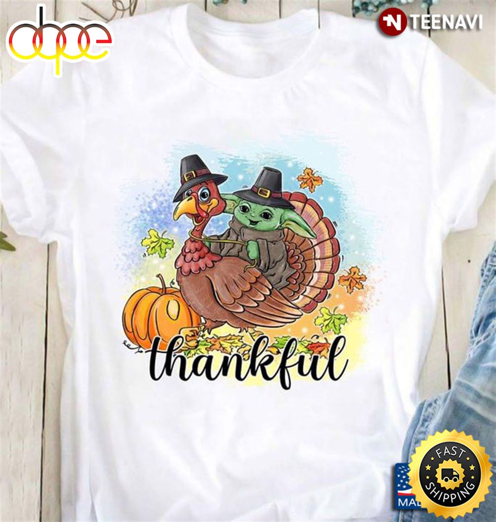 Thankful Funny Turkey And Baby Yoda For Thanksgiving Nheqhk
