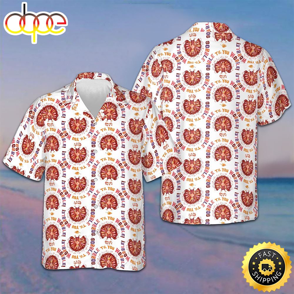 Thanksgiving Turkey Gobble Hawaiian Shirt Thanksgiving Button Up Shirt Gifts For Son Cp8vpx