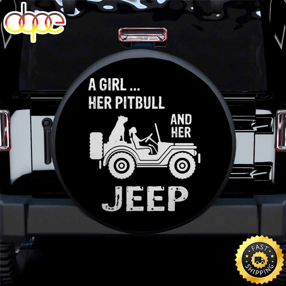 A Girl Her Pitbull And Her Jeep Car Spare Tire Covers Gift For Campers D0ba1z