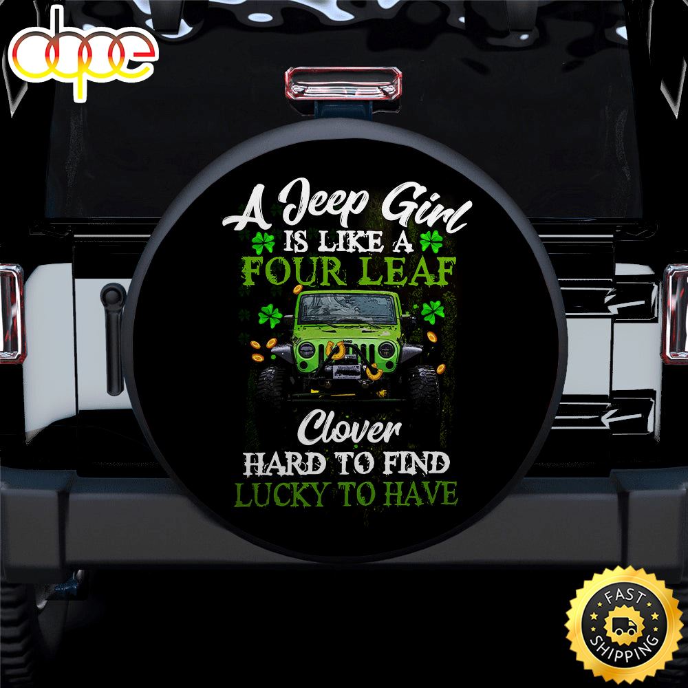 A Jeep Girl Is Like A Four Leaf Car Spare Tire Covers Gift For Campers C9qv86
