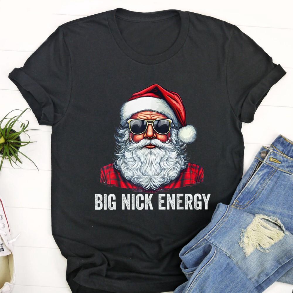 Big Nick Energy Santa T Shirt Imtmdm.jpg