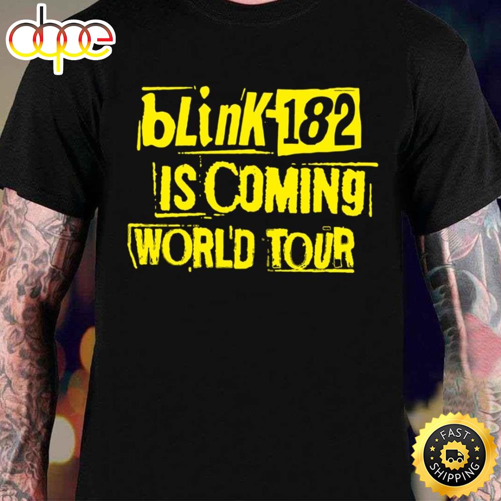Blink 182 Band Is Coming World Tour 2023 Unisex T Shirt