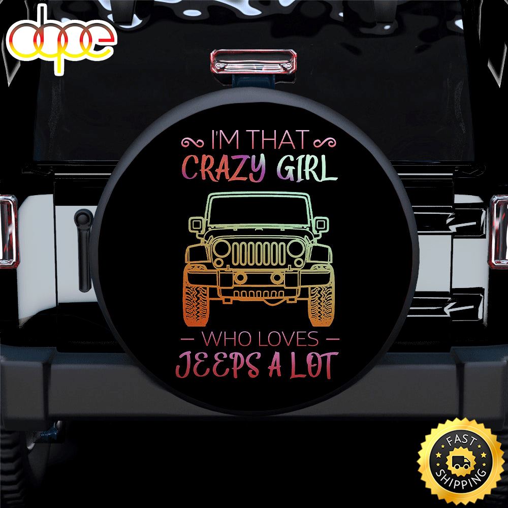 Crazy Girl Love Jeep Car Spare Tire Covers Gift For Campers D78hnt