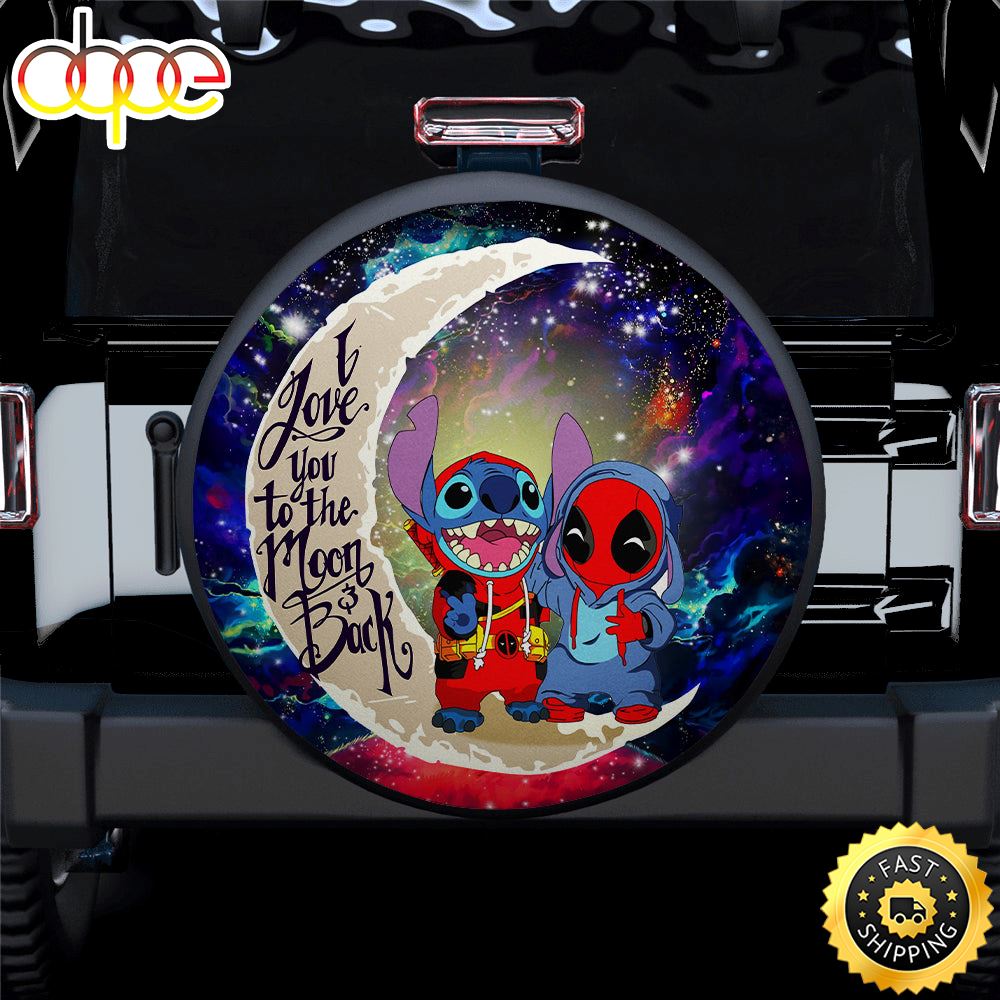 Cute Deadpool And Stitch Love You To The Moon Galaxy Car Spare Tire Covers Gift For Campers D0zpqc
