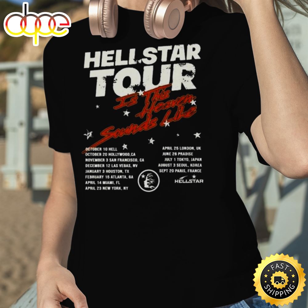 Hellstar Studios Tour It This Heaven Sounds Like 2023 Shirt Yxujdh