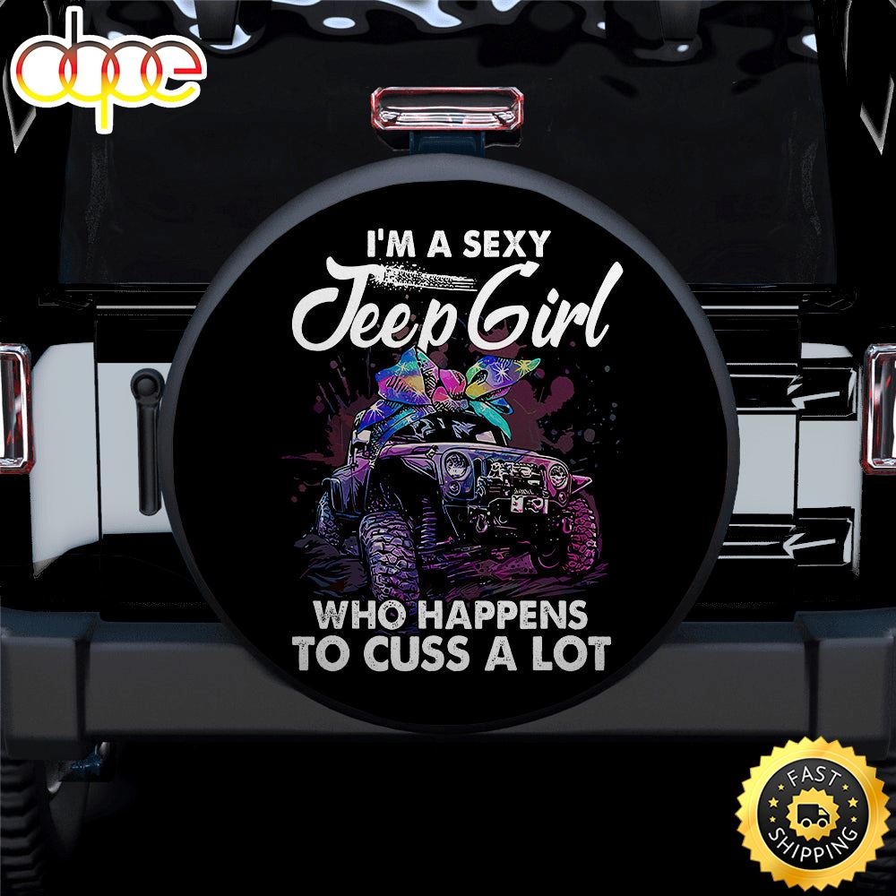 I Am A Sexy Jeep Girl Car Spare Tire Covers Gift For Campers N0rjoz