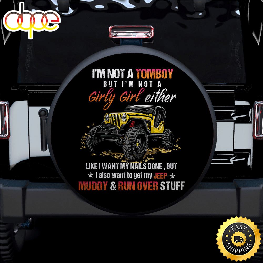 Im Not A Tomboy Yellow Girl Jeep Car Spare Tire Covers Gift For Campers Gki0pt