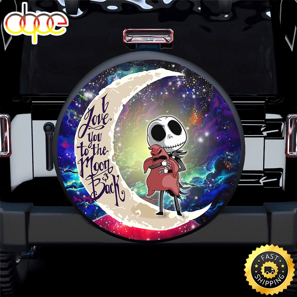 Jack Skellington Nightmare Before Christmas Love You To The Moon Galaxy Spare Tire Covers Gift For Campers Qqtdrw