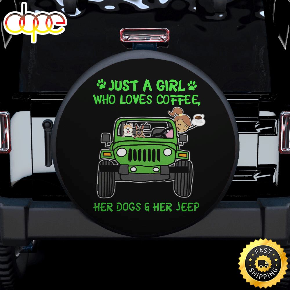 Just A Girl Who Love Coffee Jeep Car Spare Tire Cover Gift For Campers F4wlbu