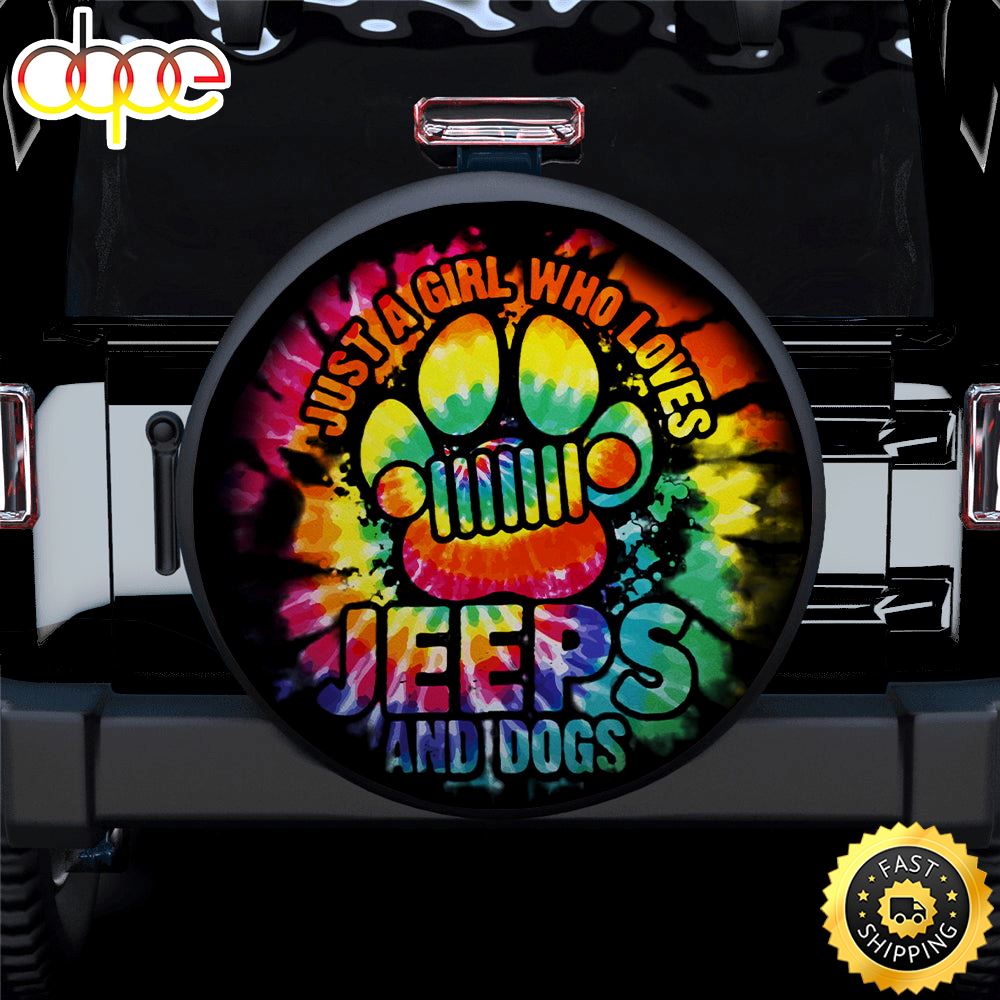 Just A Girl Who Love Tie Dye Jeep And Dog Car Spare Tire Covers Gift For Campers Qqpyew