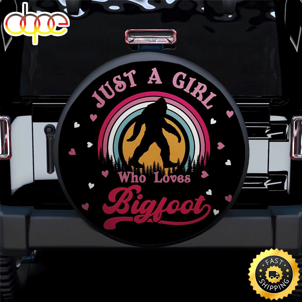 Just A Girl Who Loves Bigfoot Jeep Car Spare Tire Covers Gift For Campers Affg3l