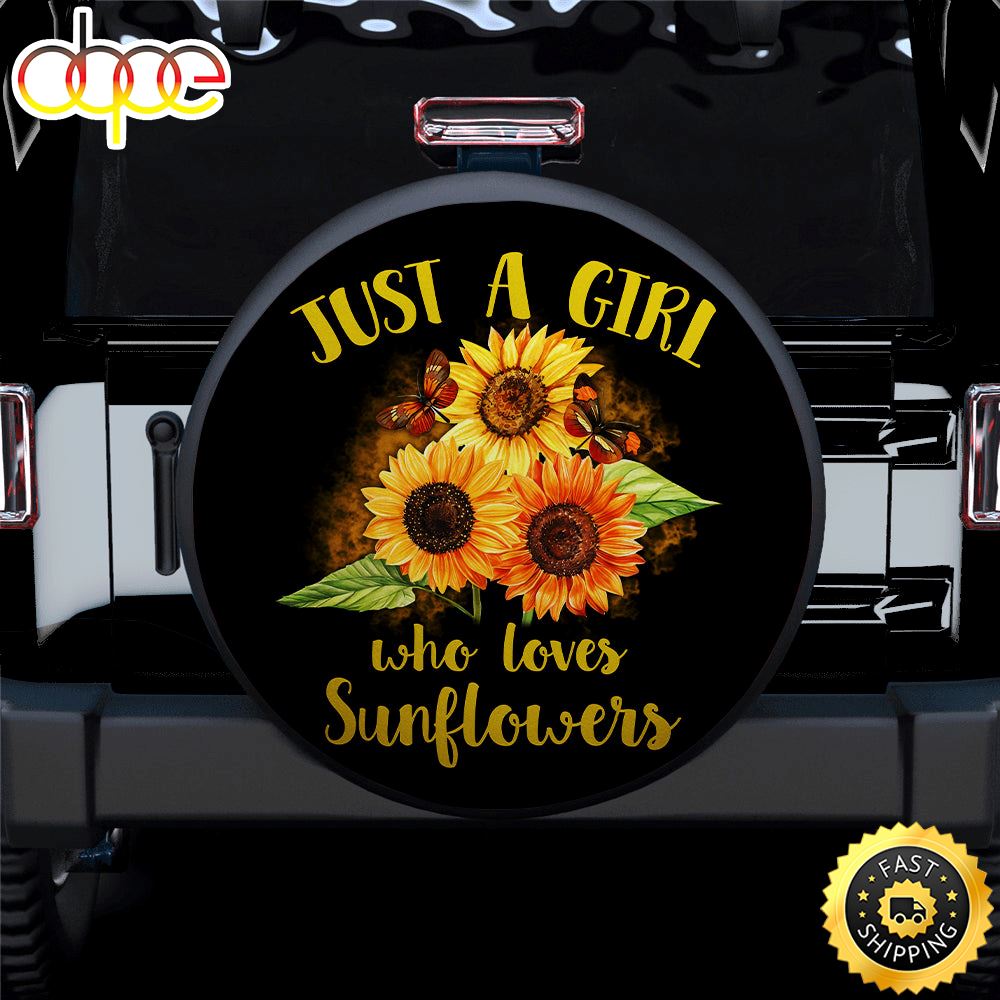 Just A Girl Who Loves Sunflowers Car Spare Tire Covers Gift For Campers Y6dj54