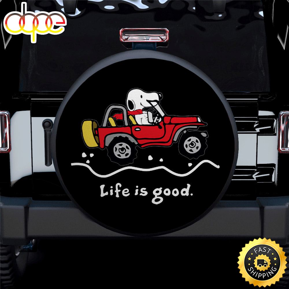 Life Is Good Snoopy Ride Jeep Car Spare Tire Covers Gift For Campers Dd6bgq