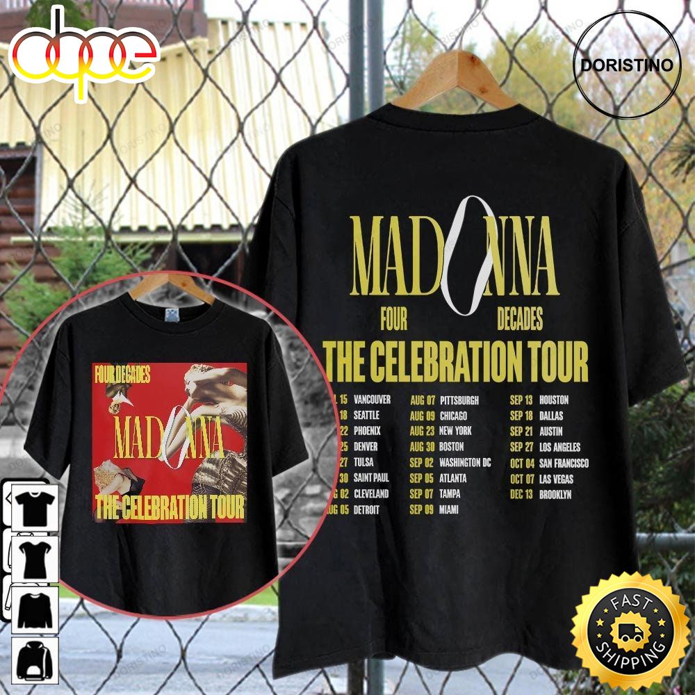 Madonna Four Decades The Celebration Tour Dates 2023 World Tour Double Sided Music Tour 2023 Day Limited Edition T-Shirts
