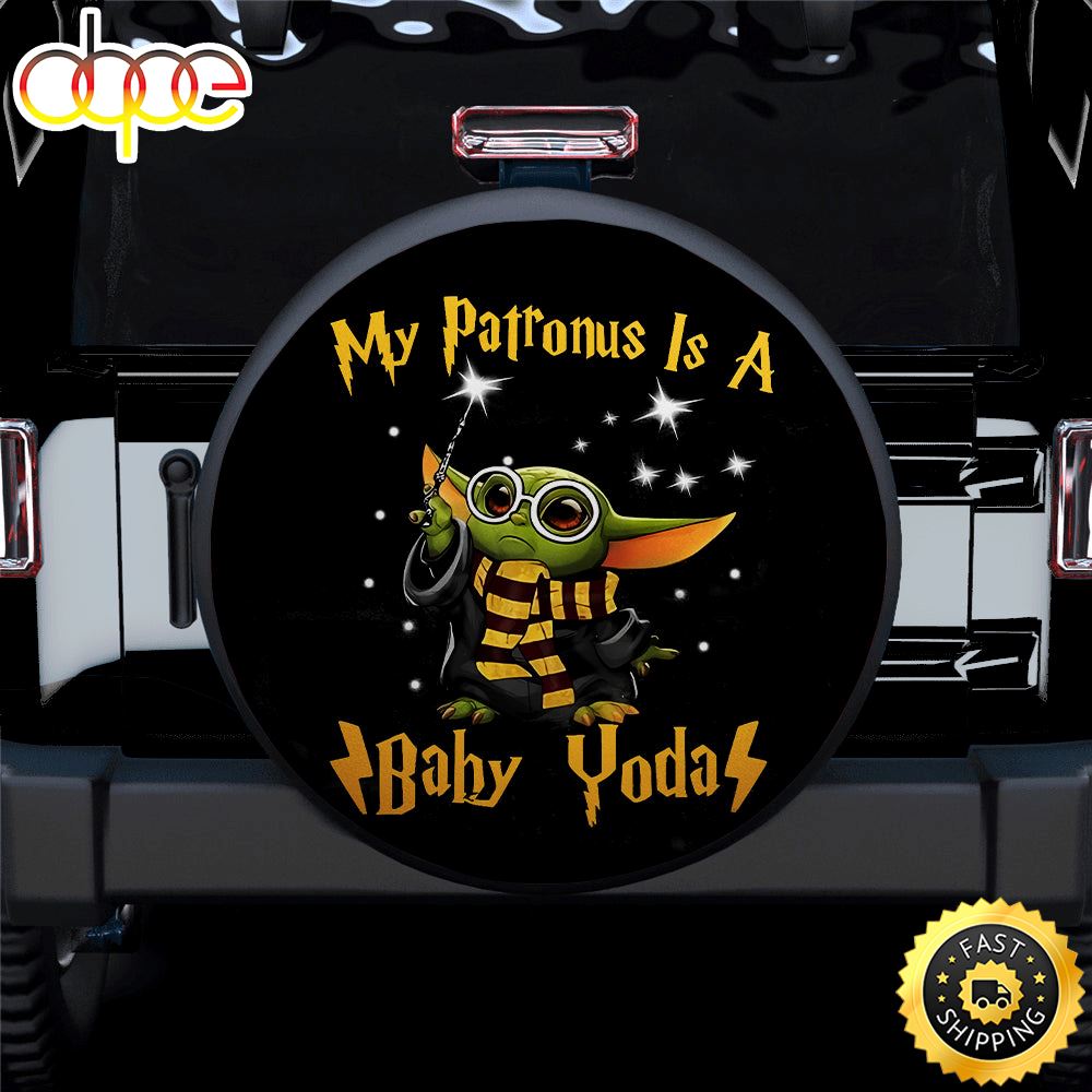 My Patronus Is A Baby Yoda Car Car Spare Tire Covers Gift For Campers Qxcdhr