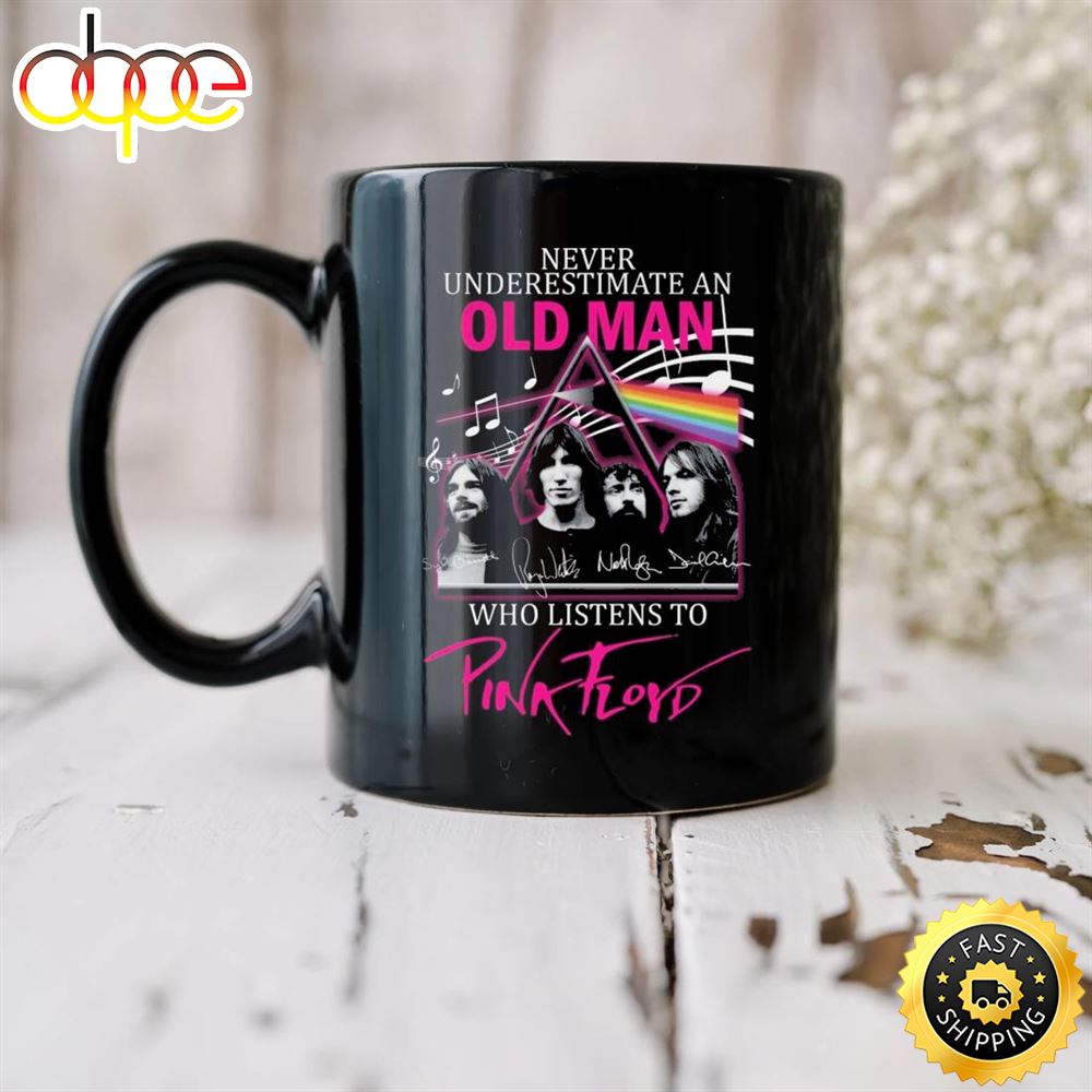 Never Underestimate An Old Man Who Listen To Pink Floyd Signatures Mug Iaigzx