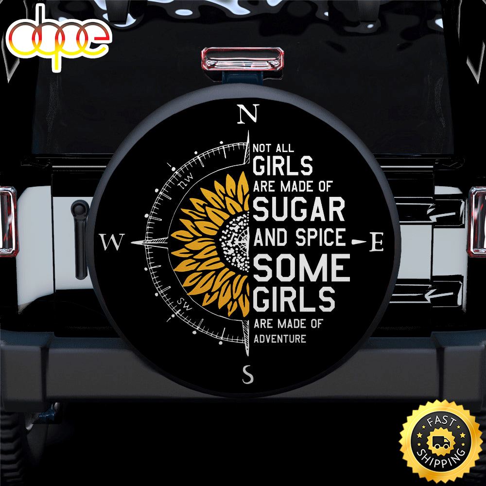 Not All Girl Are Made Of Sugar Car Spare Tire Covers Gift For Campers Ni4ndn
