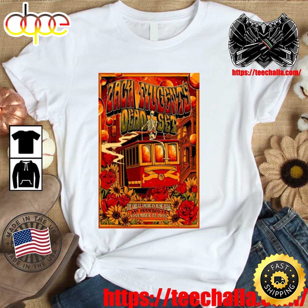 Original Zach Nugent S Dead Set Tour Nov 12 2023 Great American Music Hall Shir G5rzw2