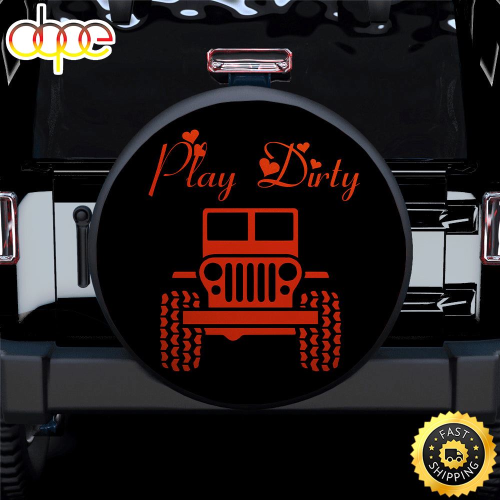 Play Dirty Orange Jeep Girl Car Spare Tire Covers Gift For Campers Ks66qu