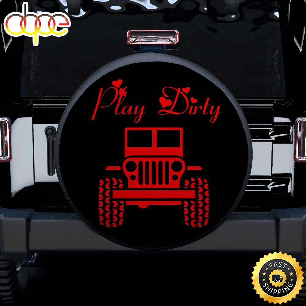 Play Dirty Red Girl Jeep Car Spare Tire Covers Gift For Campers Kzeiai