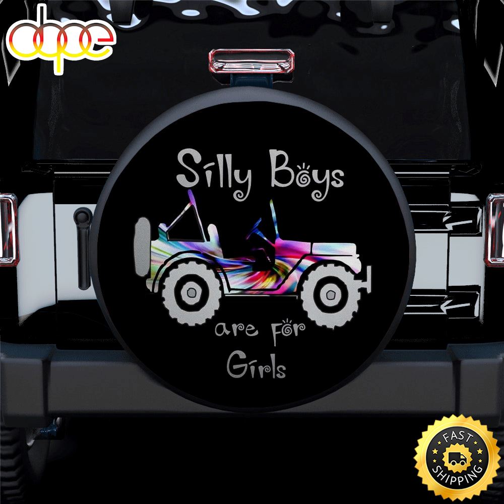 Silly Boys Jeep Are For Girls New Car Spare Tire Covers Gift For Campers Abrtdr