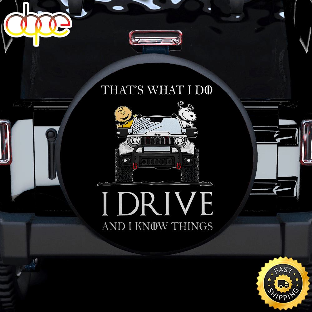 That Is What I Do Snoopy Ride Jeep Car Spare Tire Covers Gift For Campers M3h8hk