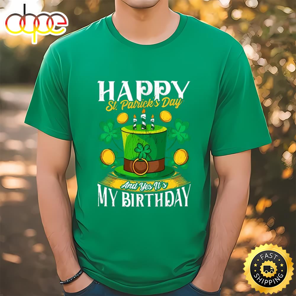 Birthday Happy St. Patricks Day Birthday Gift Shirt Tee