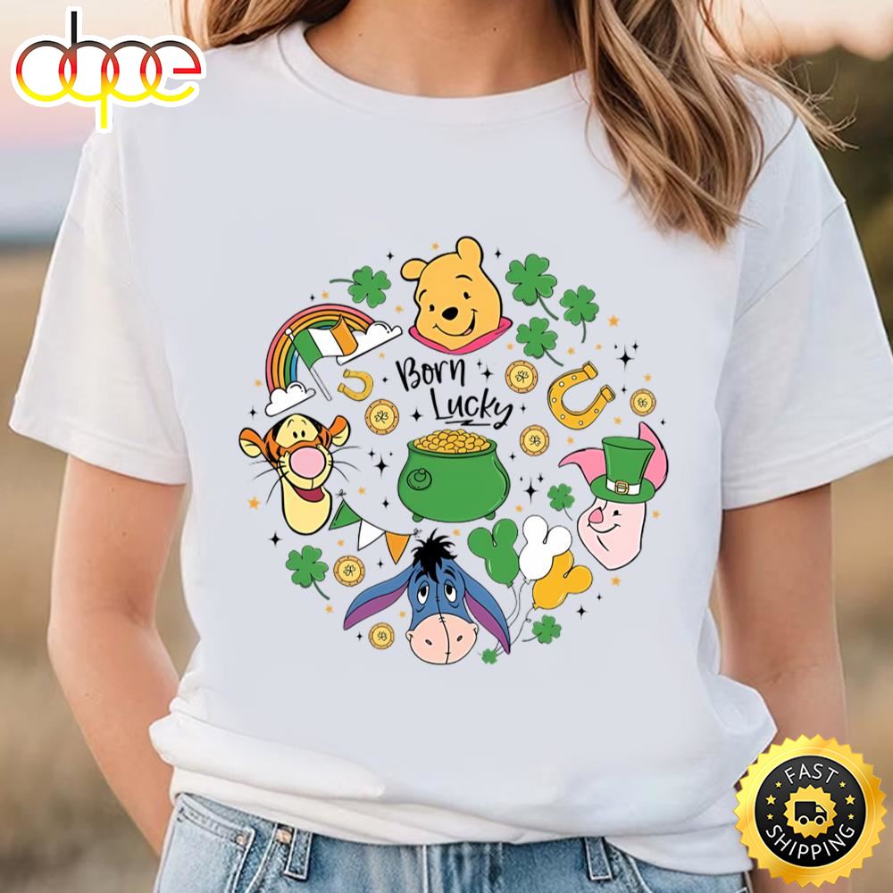 Born Lucky Shirt, Winnie The Pooh Happy St. Patrick’s Day Shirt T Shirt